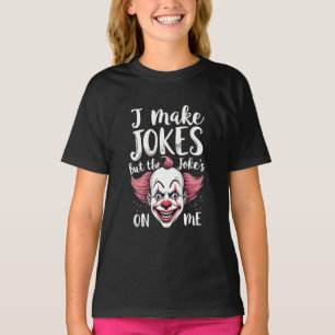 Camiseta Chistes pero el Chiste me hizo comediante de payas