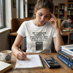 Camiseta Chistosa cita de calculadora de examen final de es