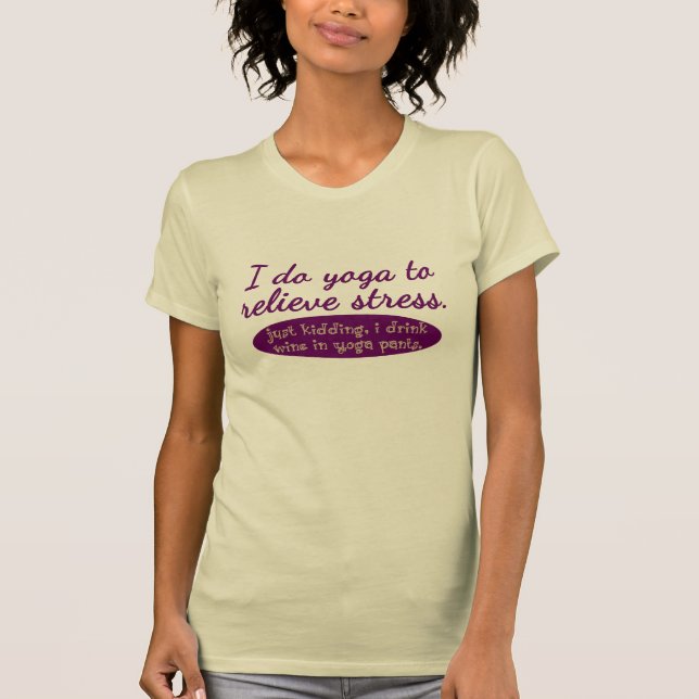 Camiseta Chistoso "hago yoga para aliviar la tensión " (Anverso)
