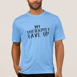 Camiseta Chistoso Mi Terapeuta Abandonó el Humor de Salud M