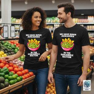 Camiseta Chistoso Sí, Tenemos Aguacates Más Maduros ...