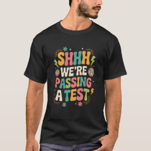 Camiseta Chitón estamos aprobando un examen, Día de prueba 
