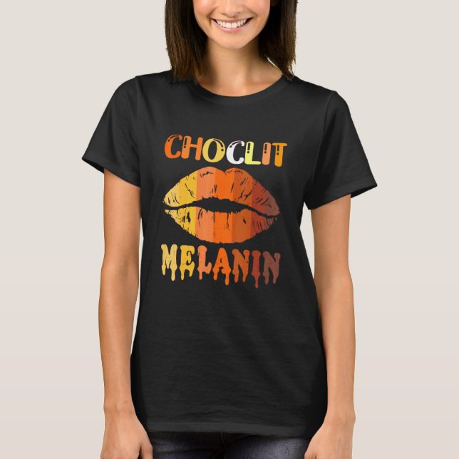 Camiseta Choc Lips Melanin Poppin Drip Mujeres Besan Lip (Anverso)
