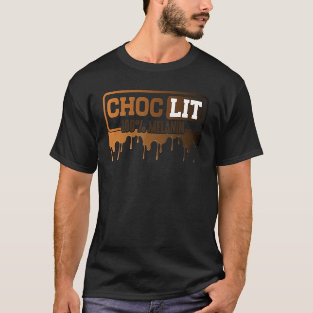 Camiseta Choc Lit 100 Melanin Black Pride Black History Mon (Anverso)