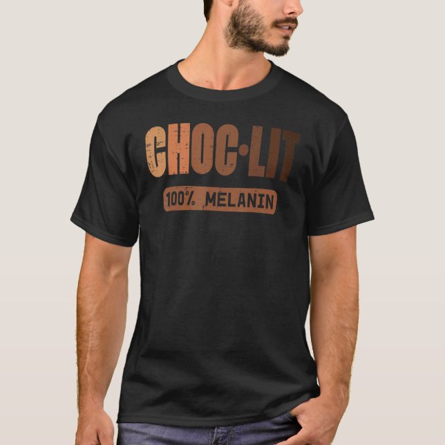 Camiseta Choc Lit Melanin Negro Orgullo Historia BHM Africa (Anverso)