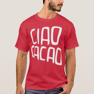 Camiseta Chocolate caliente Pun Ciao Cacao
