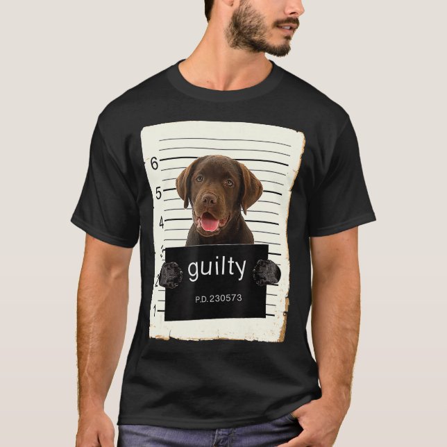 Camiseta Chocolate lab Labrador Dog Mug Shot Bad Dog With (Anverso)
