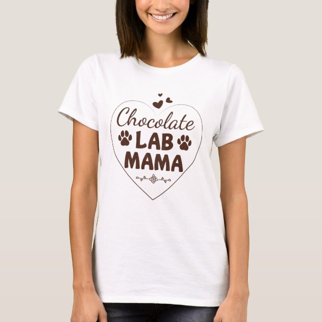 Camiseta Chocolate Lab Mama Labrador Mom (Anverso)