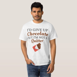 Camiseta Chocolate Lover Yo renunciaría al chocolate pero n