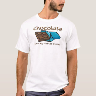 Camiseta Chocolate Made My Clothes Shrink Funny Shirt