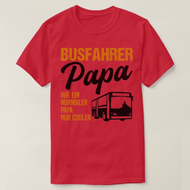 Camiseta Chofer de autobús papá Daddy Profession Job Gift 2 (Diseño del anverso)