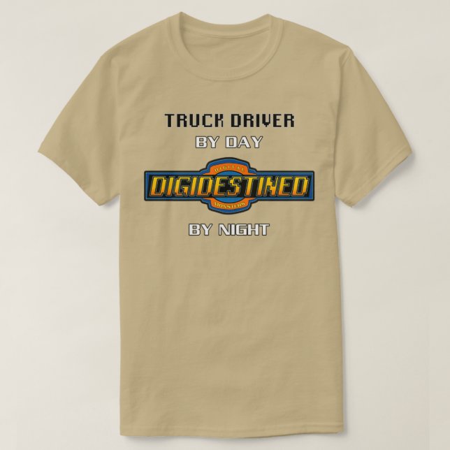 Camiseta chofer de camión de día Digidestinado por la noche (Diseño del anverso)