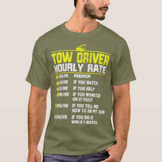 Camiseta Chofer de camión de remolque regalo por hora diver