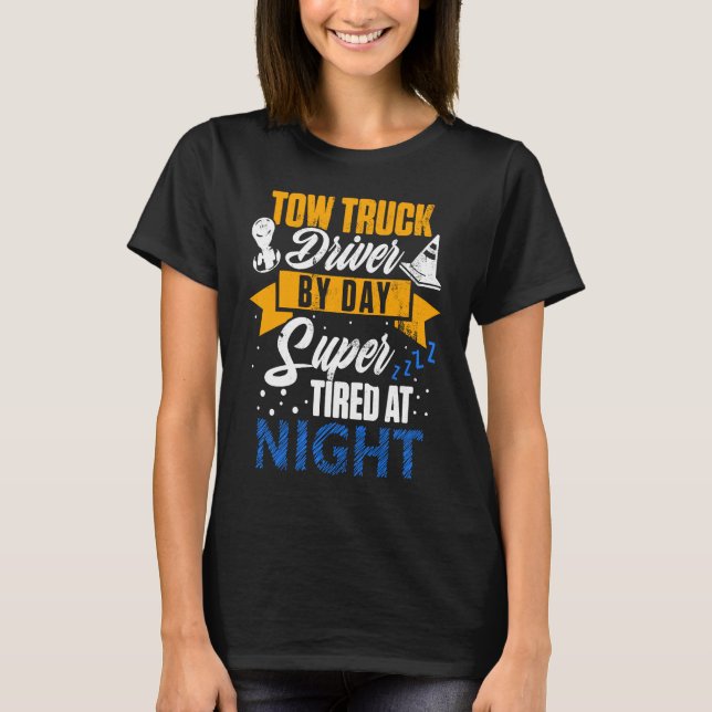Camiseta Chófer de camión de remolque Tired Trucker Gift DA (Anverso)