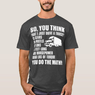 Camiseta Chofer De Camión Gracioso Regalo Así Que Piensas Q