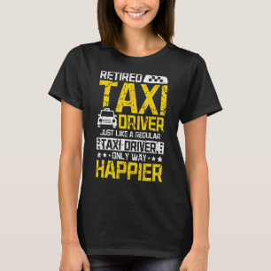 Camiseta Chofer de taxi feliz jubilado
