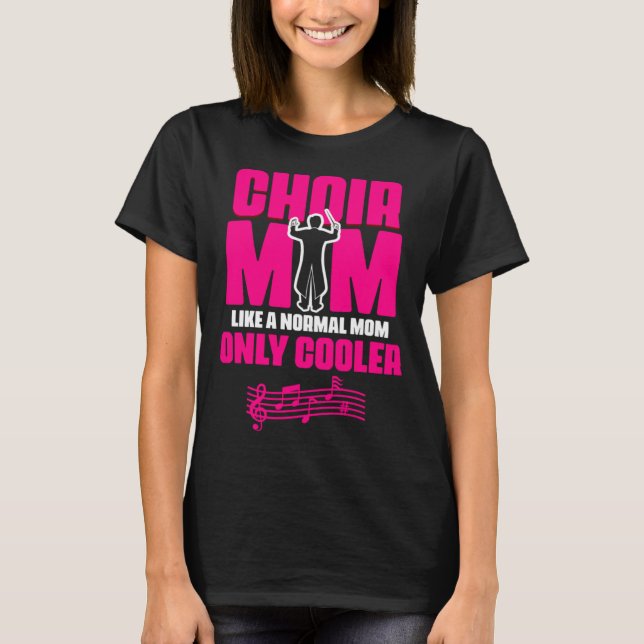 Camiseta Choir Mom Theater Opera Musician Singer Voice Choi (Anverso)