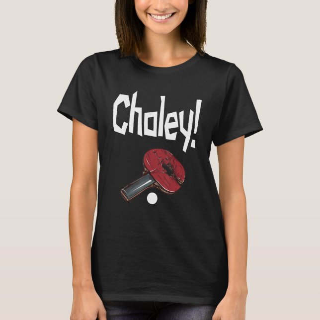 Camiseta Choley Ping Pong Power Table Tennis Bat (Anverso)