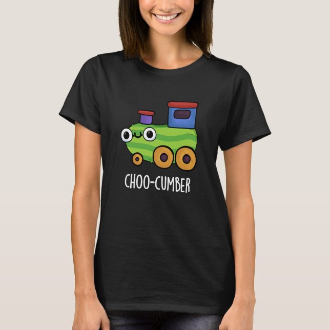 Camiseta Choo-cumber Funny Cucumber Pun Dark BG (Anverso)