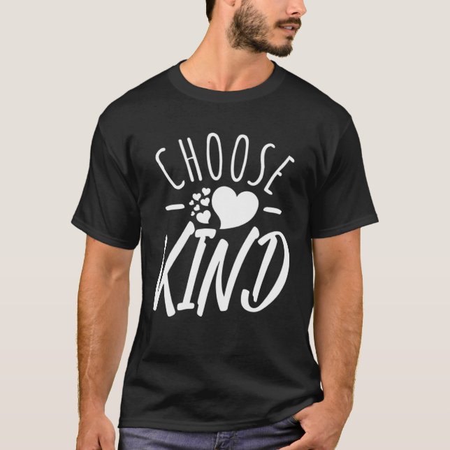 Camiseta Choose Kind  Anti Bullying Message  Cute Graphics (Anverso)