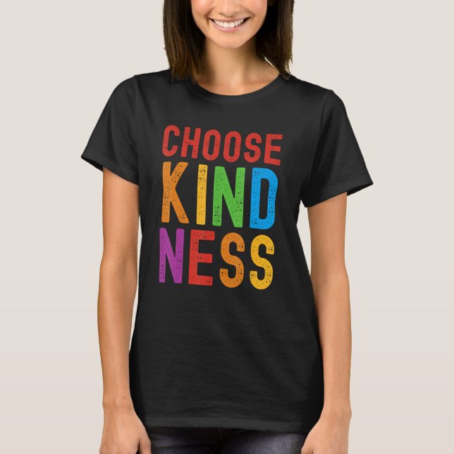 Camiseta Choose Kindness Unity Well Being (Anverso)