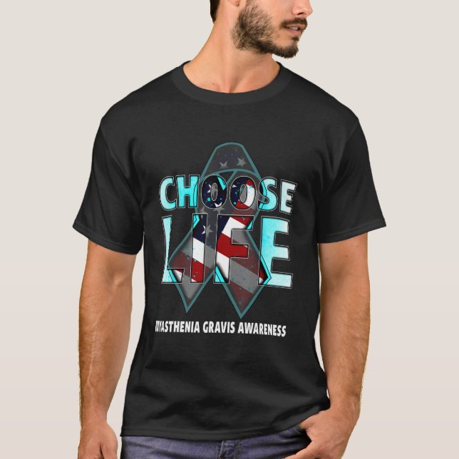 Camiseta Choose Life Myasthenia Gravis Awareness American F (Anverso)