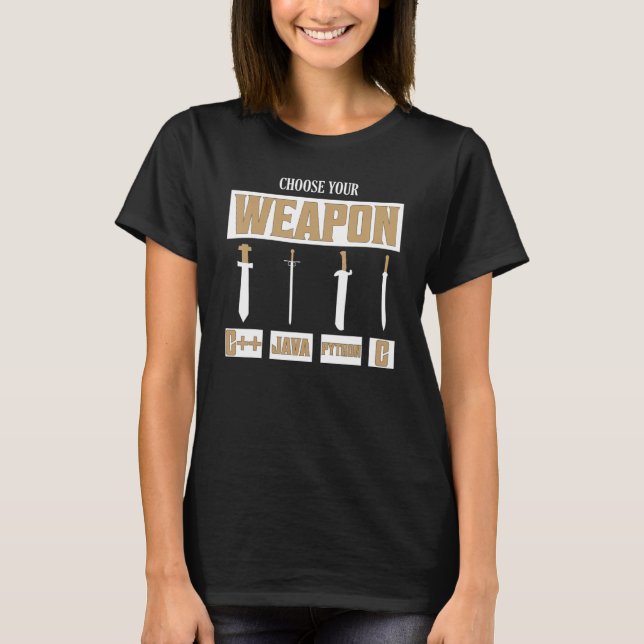 Camiseta Choose Your Weapon C++, Java, Python, C Programmer (Anverso)