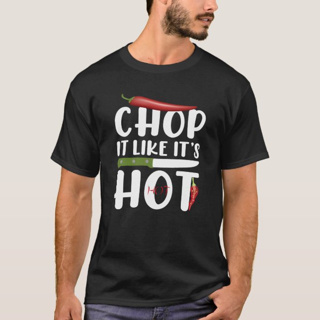 Camiseta Chop It Like It’s Hot – Funny Kitchen Chili (Anverso)