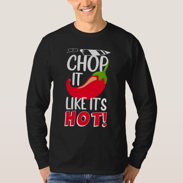 Camiseta Chop it like it's Hot Sharp Chili Cook (Anverso)