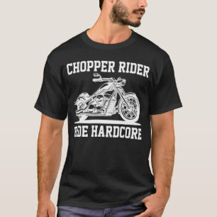 Camiseta Chopper Rider Ride Hardcore Motorcycle Old School