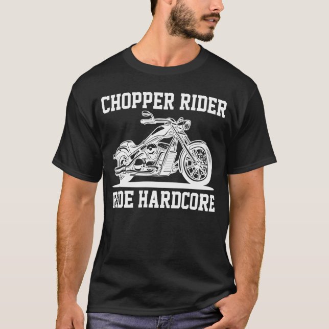 Camiseta Chopper Rider Ride Hardcore Motorcycle Old School (Anverso)