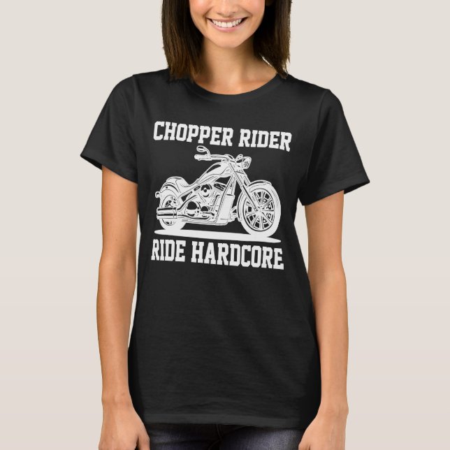 Camiseta Chopper Rider Ride Hardcore Motorcycle Old School (Anverso)