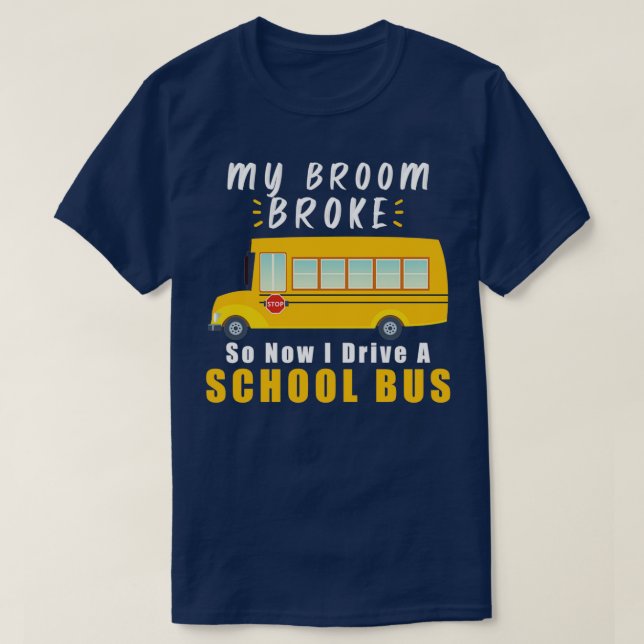 Camiseta CHOQUE DE AUTOBÚS ESCOLAR Mi escoba rota 16 (Diseño del anverso)