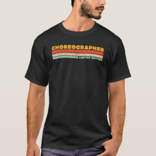 Camiseta Choreógrafo Retro Career Job Profesora