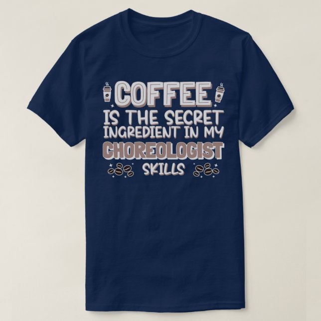 Camiseta Choreólogo del amante del café (Diseño del anverso)