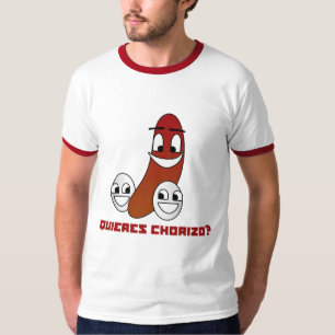Camiseta ¿Chorizo de Quieres?