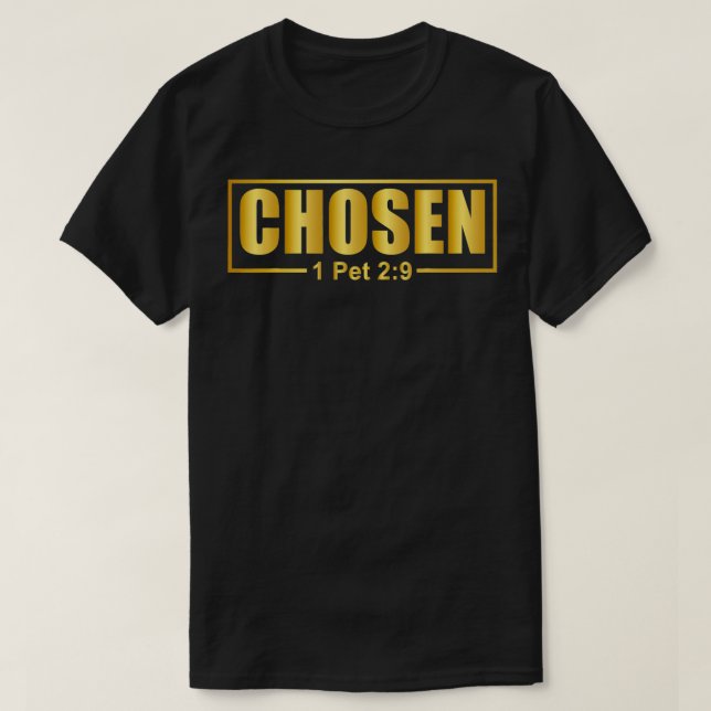 Camiseta CHOSEN  1 Pet 29  (Diseño del anverso)