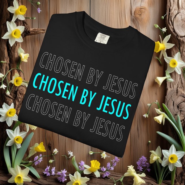 Camiseta Chosen by Jesus Christian Belief (Subido por el creador)