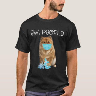 Camiseta Chow Chow Ew People Dog Con Una Máscara De Cara
