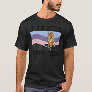 Camiseta Chow Chow Sube Más Preocupación Senderismo Menos G