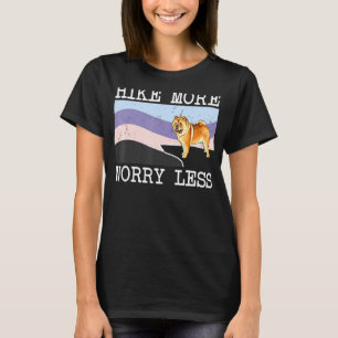 Camiseta Chow Chow Sube Más Preocupación Senderismo Menos G