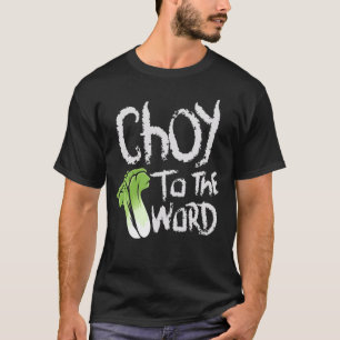 Camiseta Choy Al Mundo Bok Choy