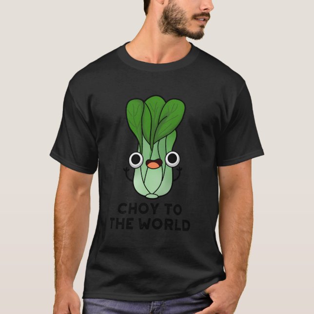 Camiseta Choy To The World Funny Vegetable Pun (Anverso)