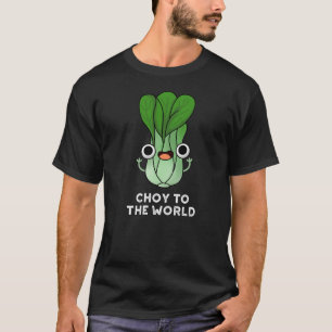 Camiseta Choy To The World Funny Veggie Pun Dark BG