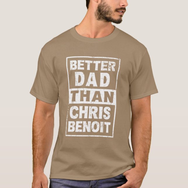 Camiseta Chris Benoit Mejor Dadhan chica de Chris Benoit (Anverso)