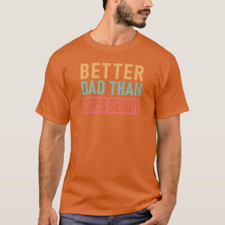 Camiseta Chris Benoit Mejor Dadhan Chris Benoit