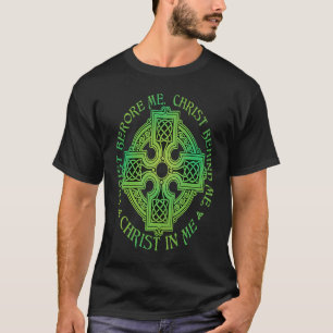 Camiseta Christ Before Me St Patrick Cita Con Cruz Irlandes