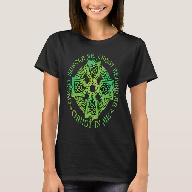 Camiseta Christ Before Me St Patrick Quote With Irish Cross (Anverso)