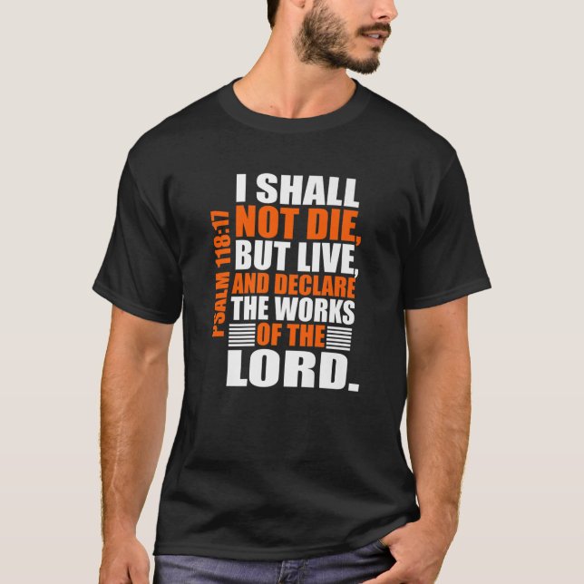 Camiseta Christerest: Psalm 118:17 Christian Bible Verse Af (Anverso)