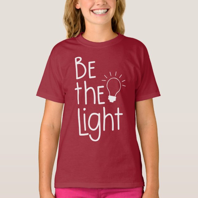 Camiseta Christian Be The Light Funny Inspirador (Anverso)
